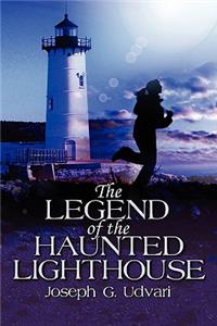 Legend of the Haunted Lighthouse