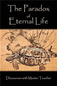 The Paradox of Eternal Life