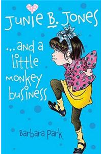 Junie B Jones and a Little Monkey Business