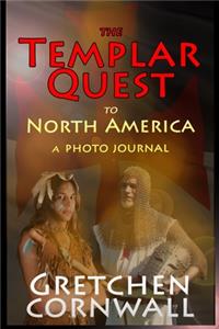 The Templar Quest to North America