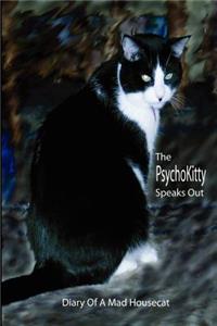 The PsychoKitty Speaks Out