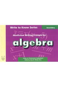 Write to Know: Nonfiction Writing Prompts for Algebra