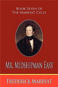 Mr. Midshipman Easy (Book Seven of the Marryat Cycle)
