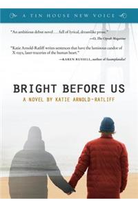 Bright Before Us