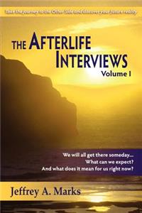 Afterlife Interviews: Volume I