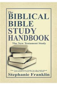 The Biblical Bible Study Handbook