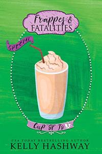 Frappes and Fatalities