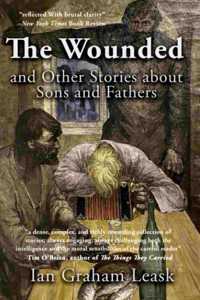 Wounded and Other Stories about Sons and Fathers