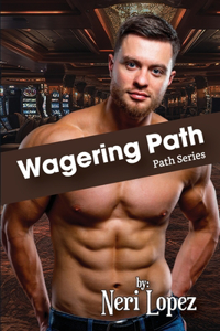 Wagering Path