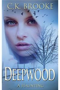 Deepwood: A Haunting