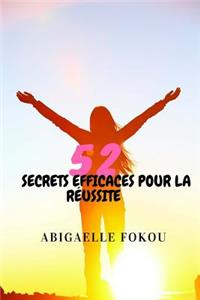 52 Secrets Efficaces pour la Réussite