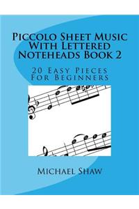 Piccolo Sheet Music With Lettered Noteheads Book 2