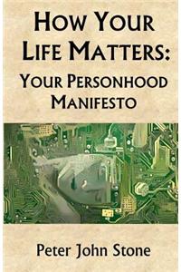 How Your Life Matters