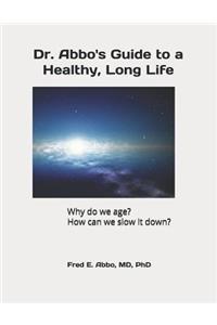 Dr. Abbo's Guide to a Healthy, Long Life