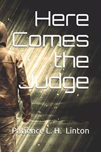 Here Comes the Judge