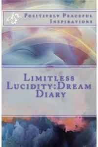 Limitless Lucidity
