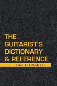 Guitarist's Dictionary & Reference