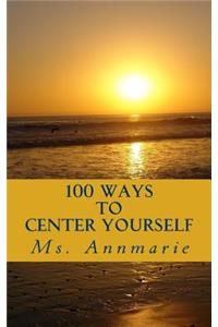 100 Ways to Center Yourself