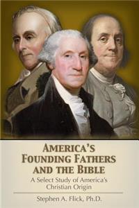 America's Founding Fathers and the Bible