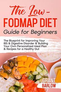Low FODMAP Diet Guide for Beginners