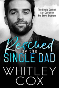 Rescued by the Single Dad