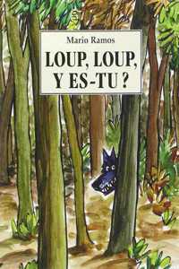 Loup, loup y es-tu ?