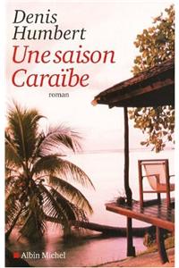 Saison Caraibe (Une)