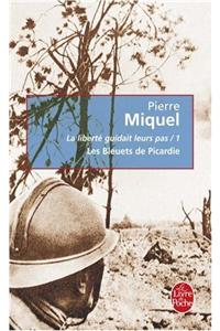 La Liberte Guidait Leurs Pas 1/Les Bleuets De Picardie