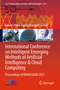 International Conference on Intelligent Emerging Methods of Artificial Intelligence & Cloud Computing