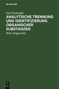 Analytische Trennung und Identifizierung organischer Substanzen