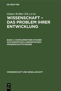Komplementäre Studien Zur Marxistisch-Leninistischen Wissenschaftstheorie