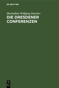 Die Dresdener Conferenzen