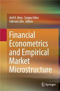 Financial Econometrics and Empirical Market Microstructure