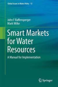 Smart Markets for Water Resources