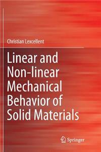 Linear and Non-Linear Mechanical Behavior of Solid Materials
