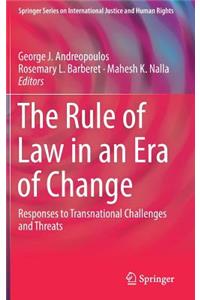 Rule of Law in an Era of Change