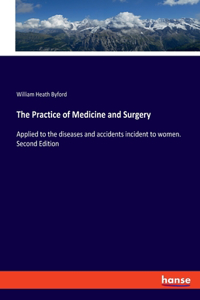 Practice of Medicine and Surgery