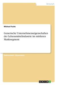 Generische Unternehmenseigenschaften der Lebensmittelindustrie im mittleren Marktsegment