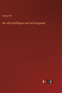 Der alte Derfflinger und sein Dragoner