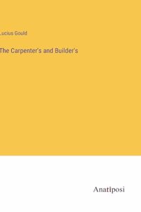 Carpenter's and Builder's