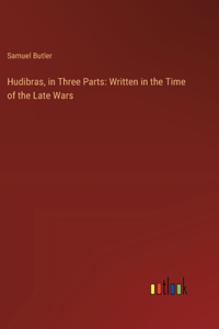 Hudibras, in Three Parts
