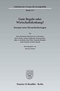 Gute Regeln Oder Wirtschaftslenkung?