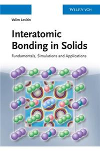 Interatomic Bonding in Solids