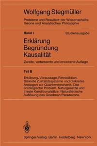 Erklärung, Voraussage, Retrodiktion Diskrete Zustandssysteme Und Diskretes Analogon Zur Quantenmechanik Das Ontologische Problem Naturgesetze Und Irreale Konditionalsätze Naturalistische Auflösung Des Goodman-Paradoxons