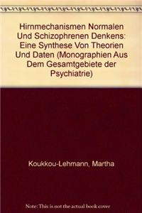 Hirnmechanismen normalen und schizophrenen Denkens