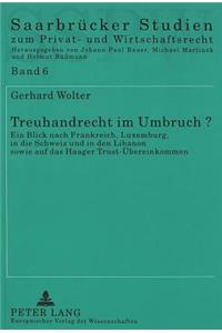 Treuhandrecht im Umbruch?