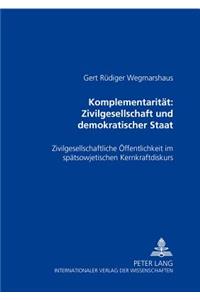 Komplementaritaet: Zivilgesellschaft Und Demokratischer Staat