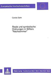 Reale Und Symbolische Ordnungen in Stifters «Nachsommer»