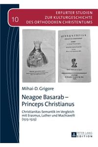 Neagoe Basarab - Princeps Christianus