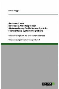 Austausch von Notebook-Arbeitsspeicher (Unterweisung Fachinformatiker / -in, Fachrichtung Systemintegration)